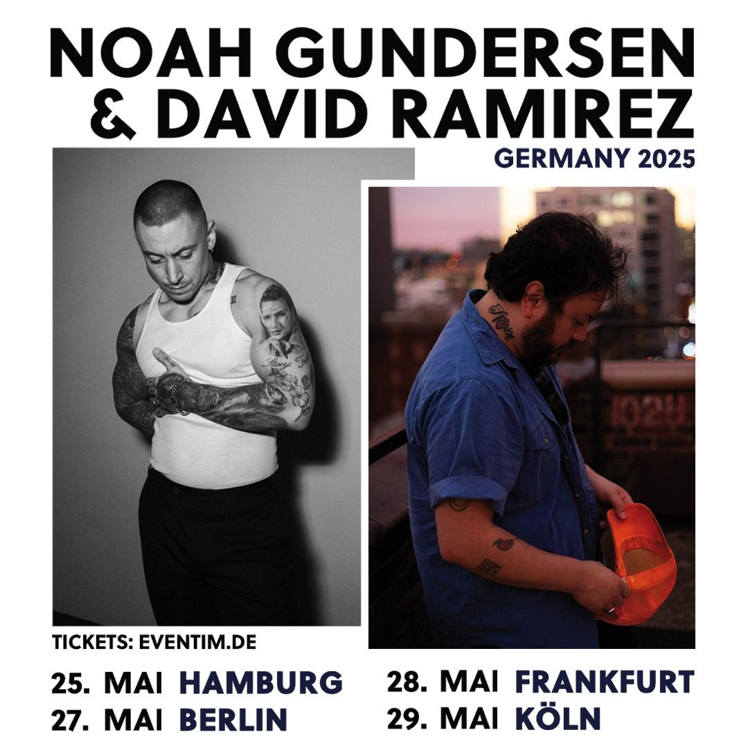 NOAH GUNDERSEN & DAVID RAMIREZ 2025 | Berlin