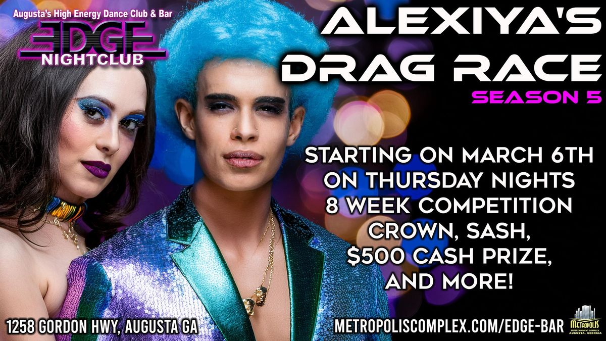 Alexiya's Drag Race Season 5 - Week 1 - Who Are You?