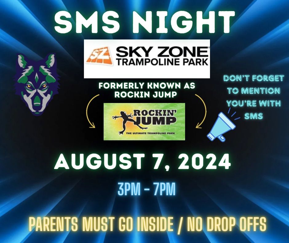 SMS Night at Skyzone (formerly Rockin Jump) 