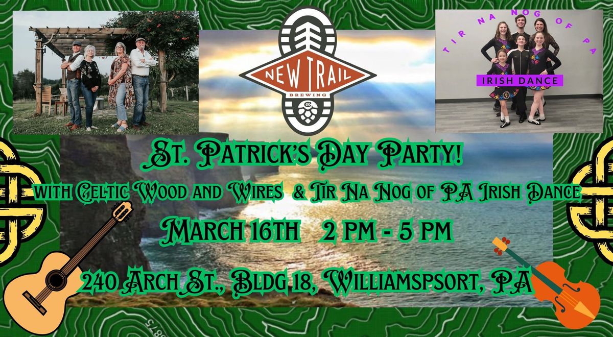 New Trail Brewing St. Patrick\u2019s Day Party with Celtic Wood and Wires & Tir Na Nog of PA Irish Dance