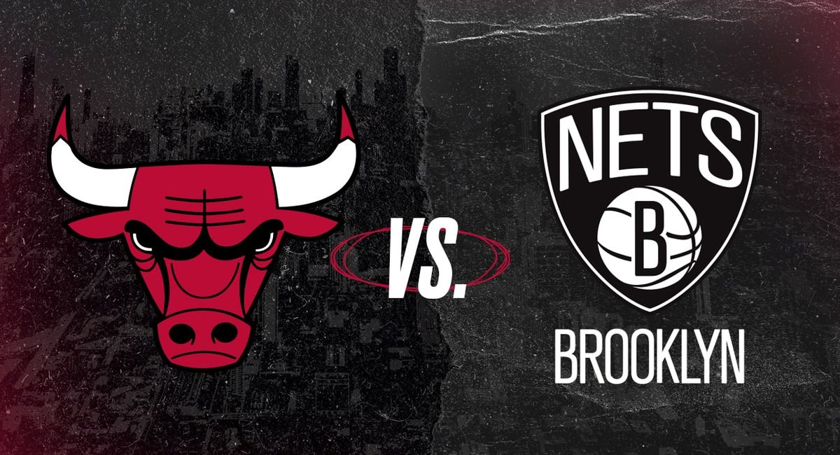 Brooklyn Nets at Chicago Bulls