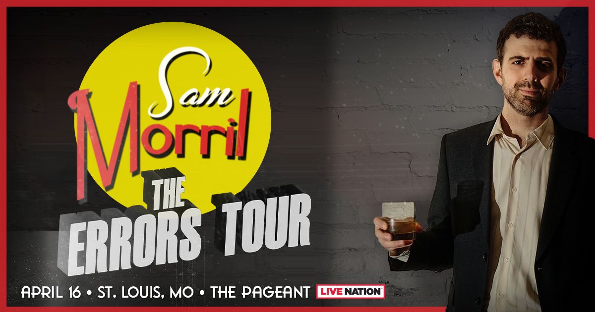 The Errors Tour: Sam Morril at The Pageant