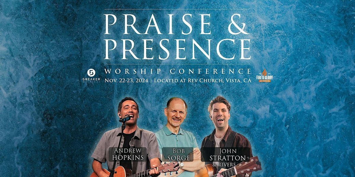 Praise & Presence worship conference