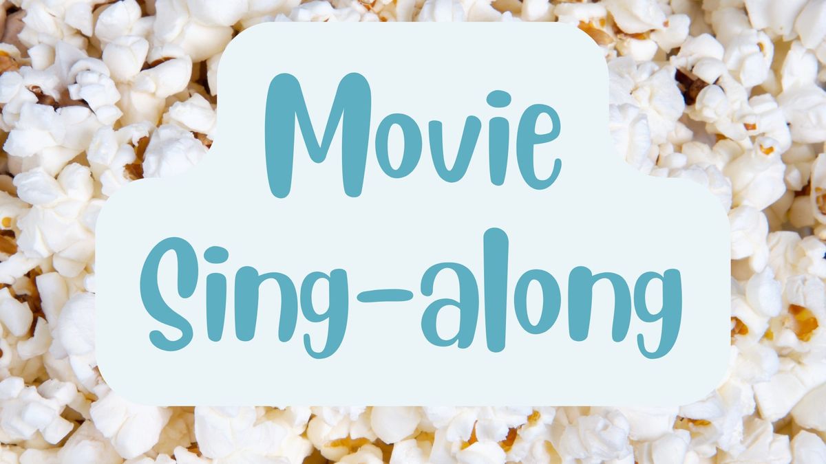 Movie Sing-along