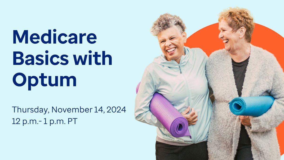 Medicare Basics with Optum