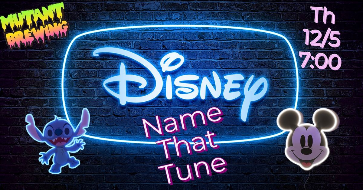 Disney Name that Tune at Mutant Brewing!