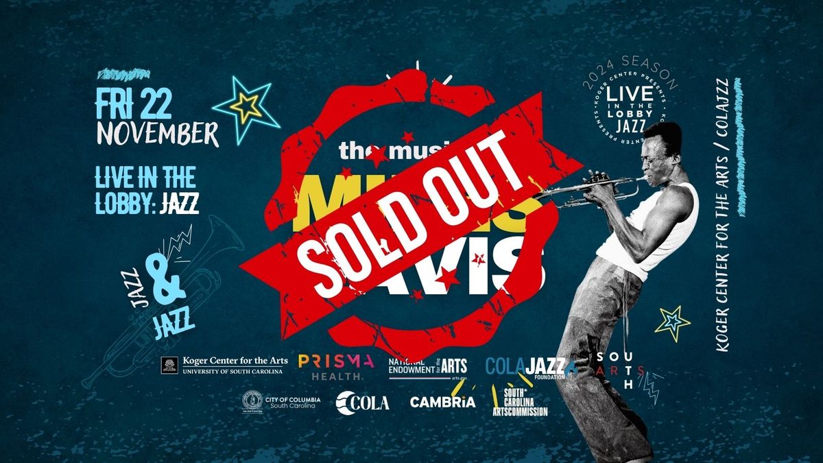 SOLD OUT! Koger Center and ColaJazz present Live in the Lobby Jazz: The Music of Miles Davis