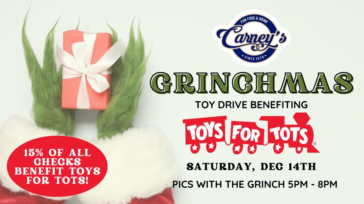 GRINCHMAS - Toy Drive Benefiting Toys For Tots