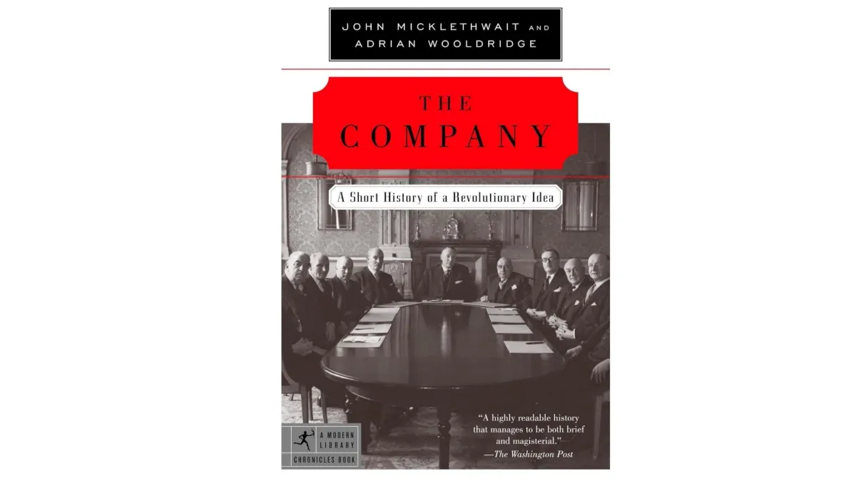 Short Book: The Company: A Short History of a Revolutionary Idea
