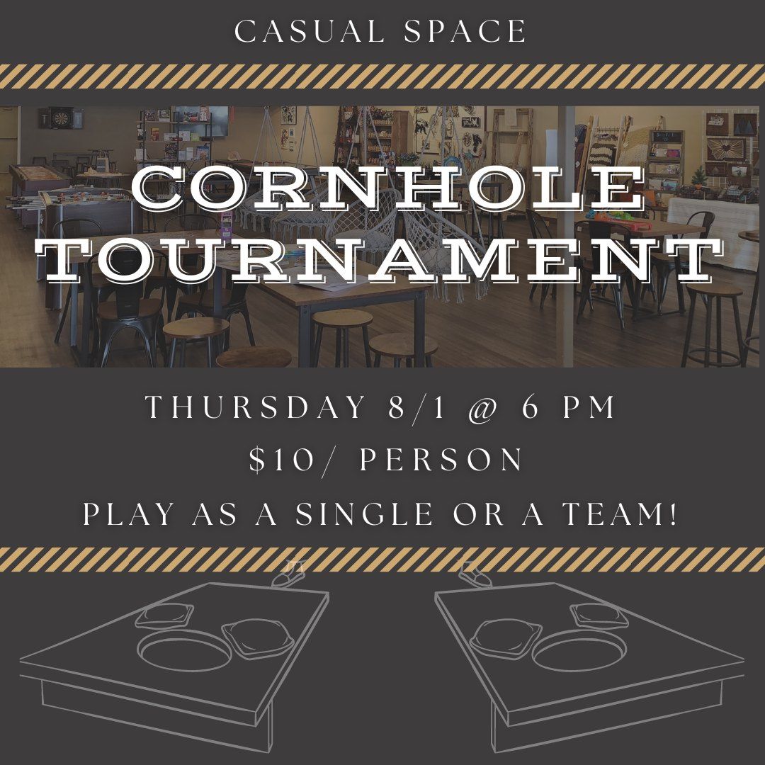 Cornhole Tournament @ Casual Space