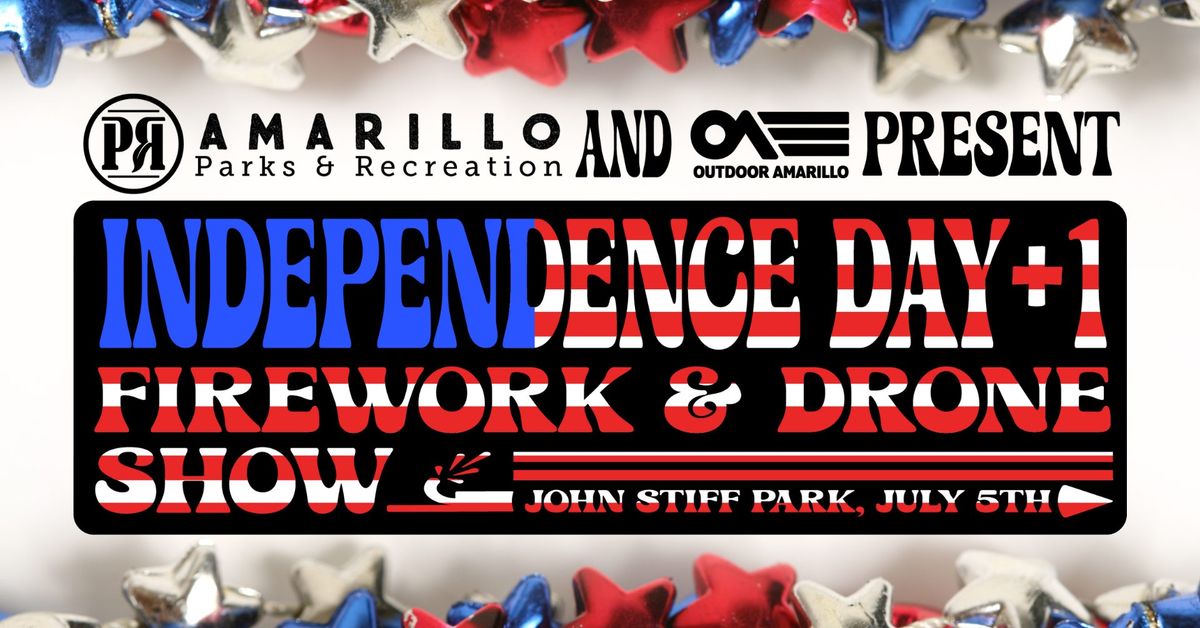 Independence Day +1 Firework and Drone Show