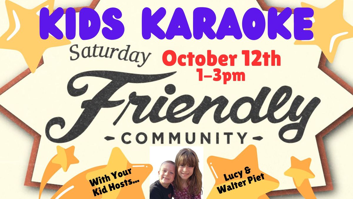 KIDS KARAOKE @ The Friendly!