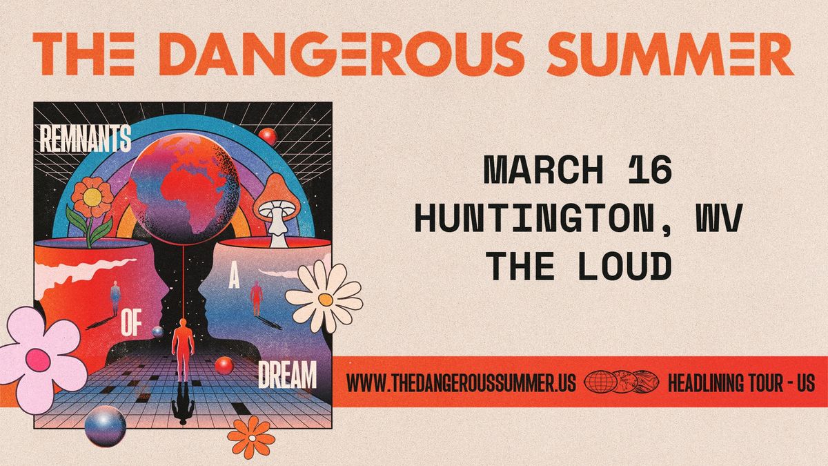 The Dangerous Summer at The Loud 3\/16\/25