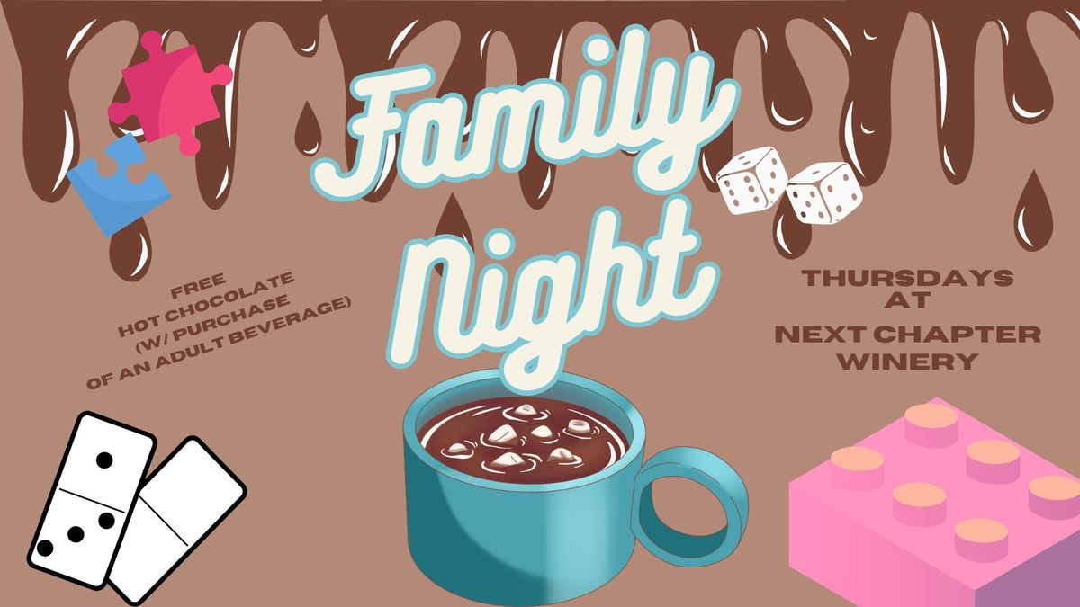 Family Thursdays at Next Chapter Winery (FREE hot chocolate)!