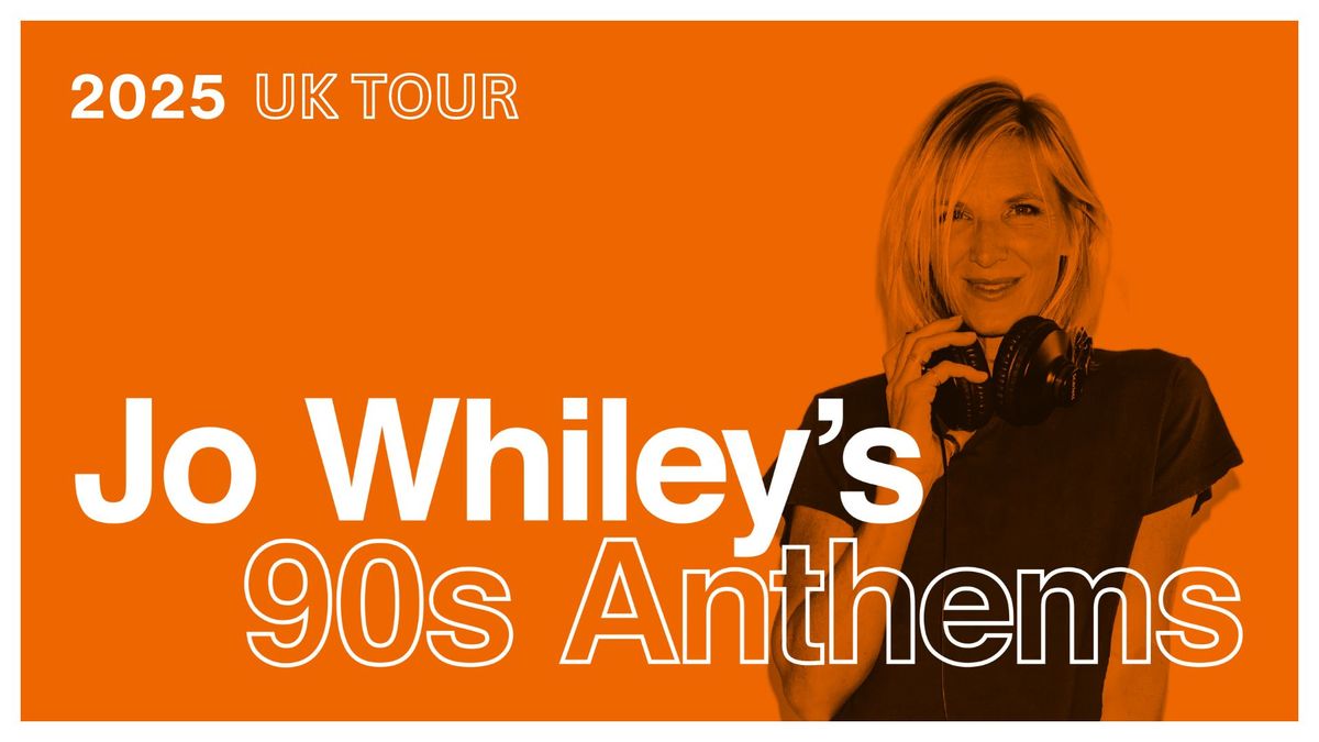 Jo Whiley\ufffds 90s Anthems