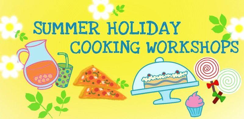 Summer Holiday Cooking Workshops - CHORLTON \/ OLD TRAFFORD