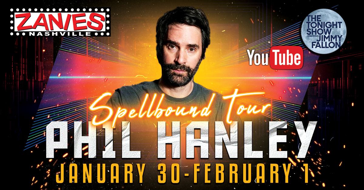 Phil Hanley: Spellbound Tour at Zanies Nashville