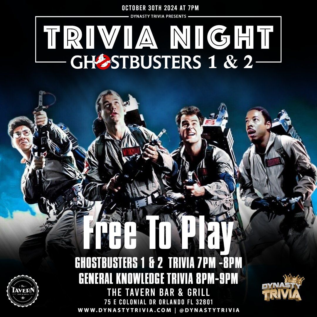 The Tavern Downtown Trivia Night: GHOSTBUSTERS 1 & 2 Movie Trivia & General Knowledge Trivia