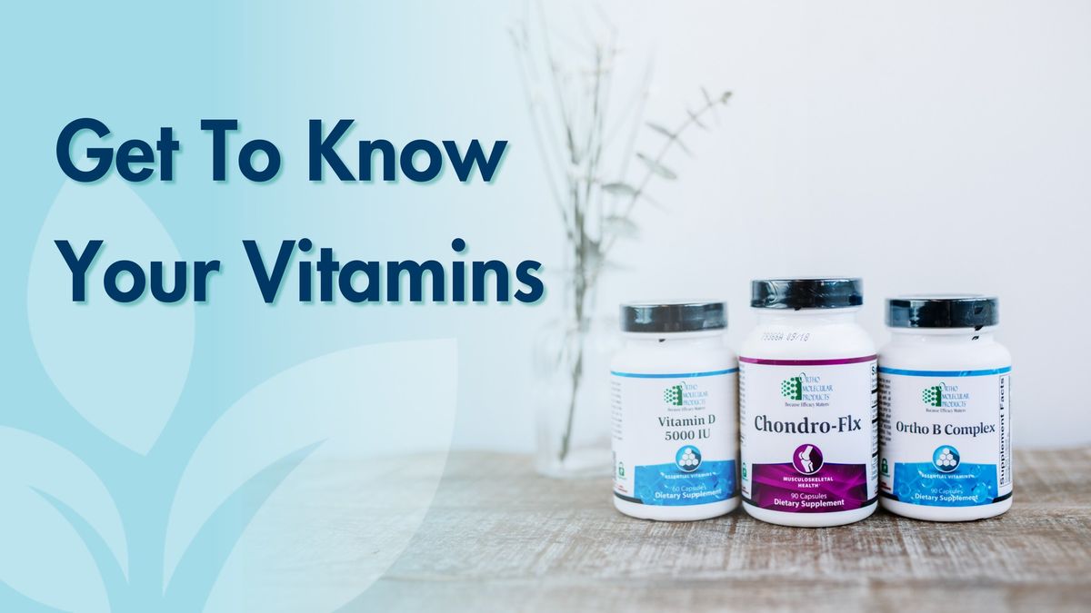 Get To Know Your Vitamins with Dr. McKay