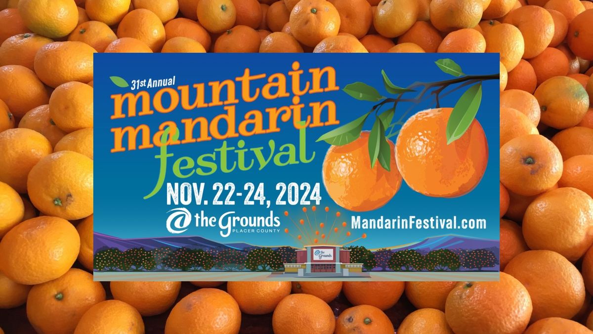 31st Mountain Mandarin Festival \u2022 November 22-24, 2024