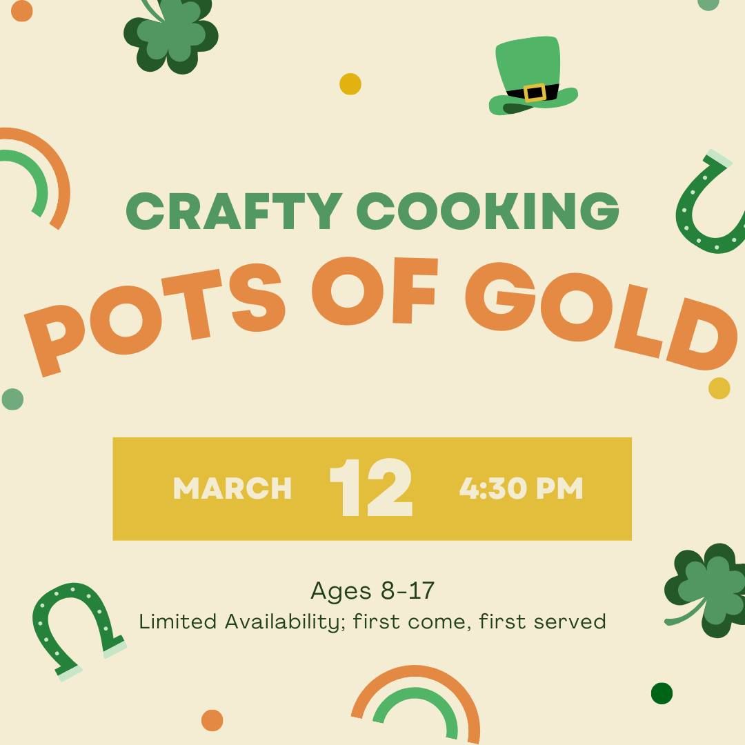 Crafty Cooking: Pots of Gold