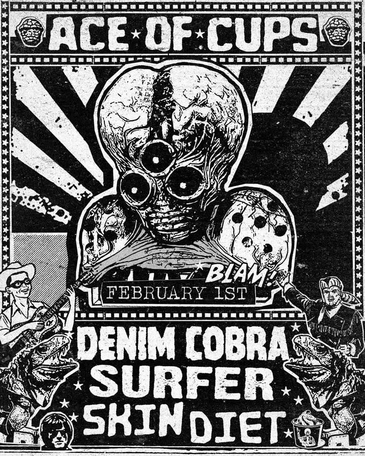 Denim Cobra, Surfer, and Skin Diet at Ace of Cups