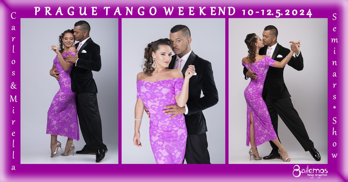 Prague Tango Weekend with Carlos & Mirella, 10 - 12 May 2024 (SEMINARS FULLY BOOKED)