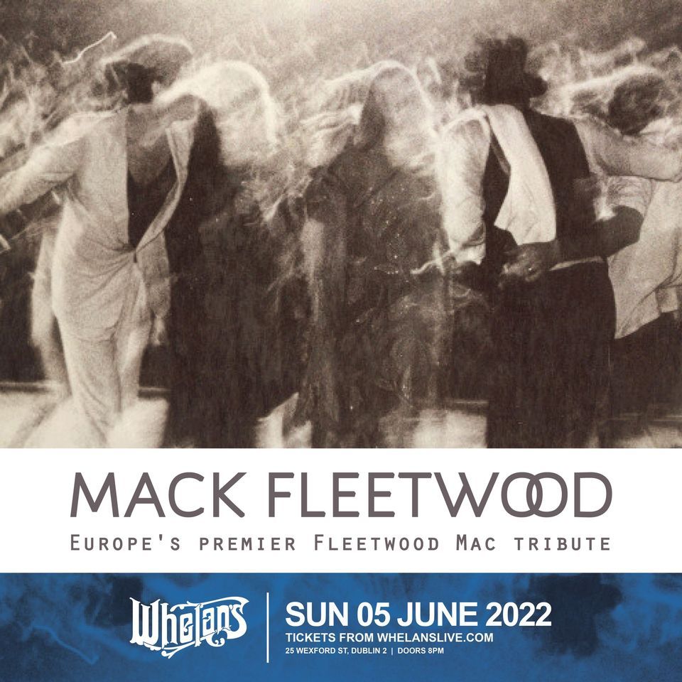 Mack Fleetwood, Live at Whelan's [Dublin]