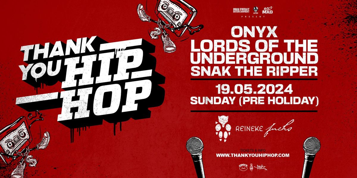 THANK YOU HIP HOP OPEN AIR 2024 - ONYX, LORDS OF THE UNDERGROUND, SNAK THE RIPPER, DOPE D.O.D & MORE