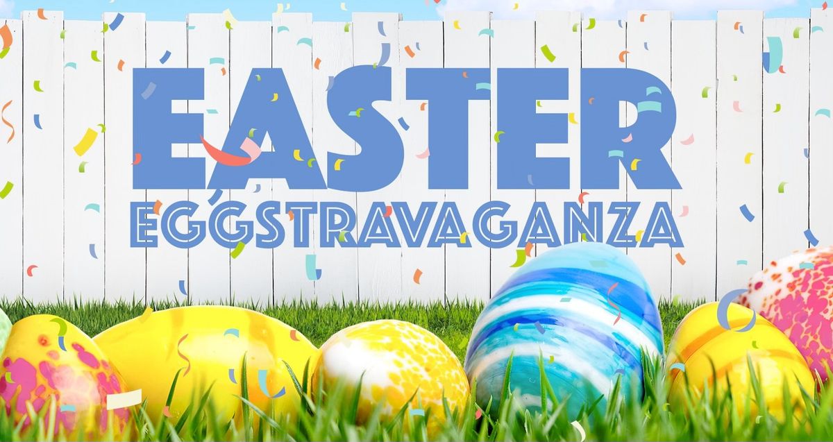 Easter EGGStravaganza