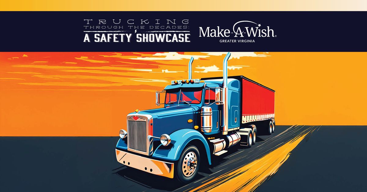 Trucking Through the Decades: A Safety Showcase