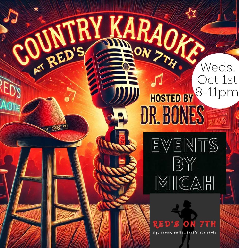 Country KARAOKE at Red's on 7th (DR. BONES HOST)