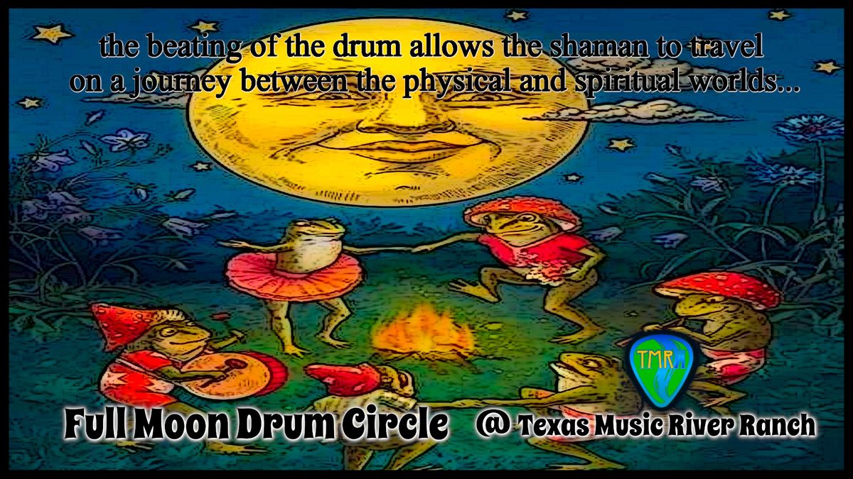 Full Moon Drum & Dance Bonfire Circle - Wolf Moon -