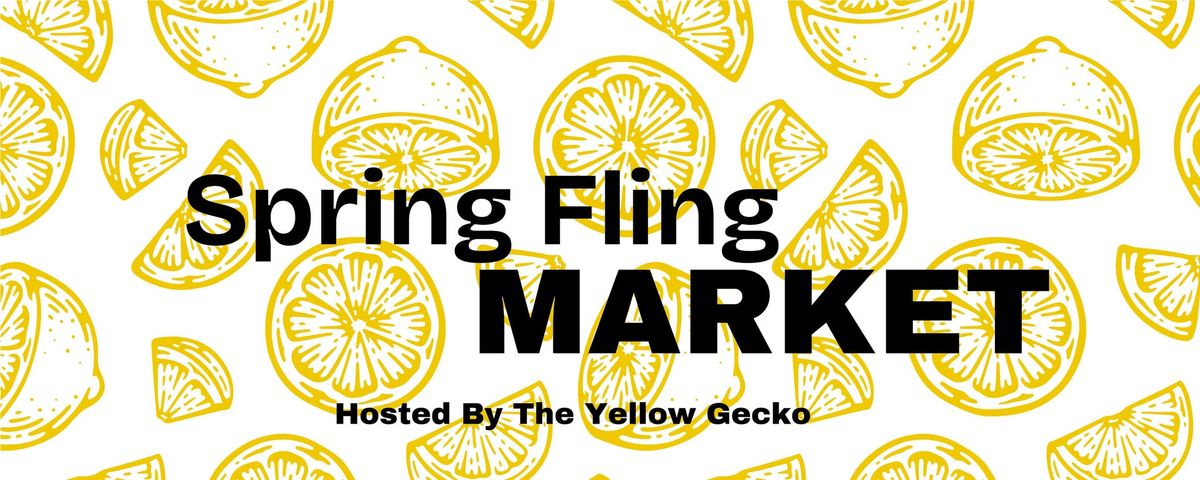 Spring Fling Market Hosted by The Yellow Gecko