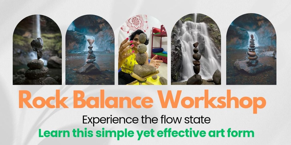 Experience Zen With Rock Balancing Workshop