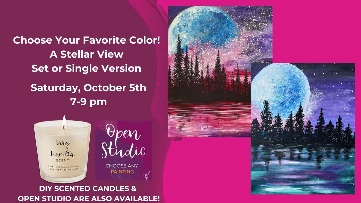 A Stellar View Set or Single Version-DIY Scented Candles & Open Studio are also available!