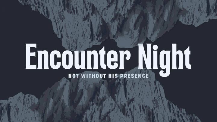 Encounter Night