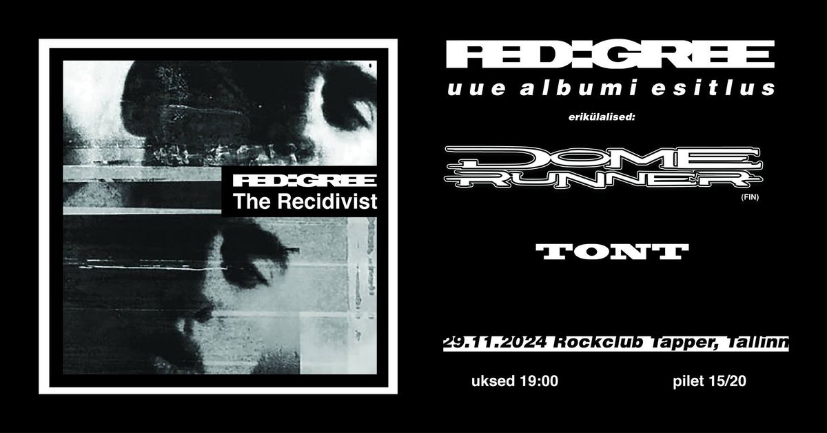 Pedigree "The Recidivist" esitlus + Dome Runner (fin) + Tont