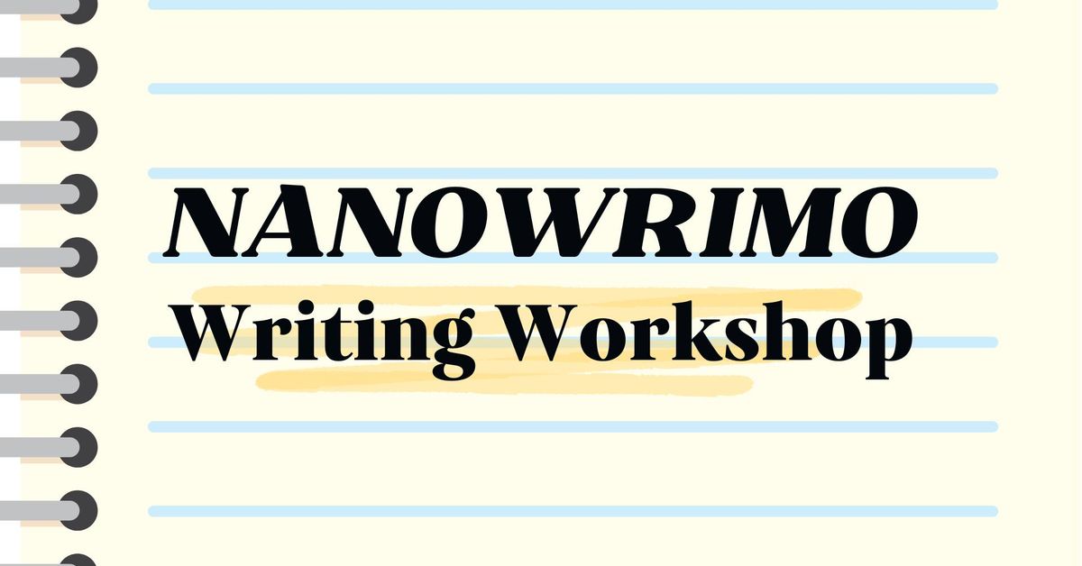 NaNoWriMo Writing Workshop