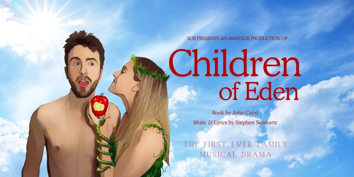 SOS Presents Children of Eden 