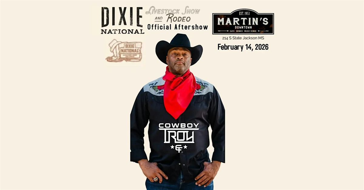Cowboy Troy : Official Dixie National Rodeo Aftershow at Martin's Downtown