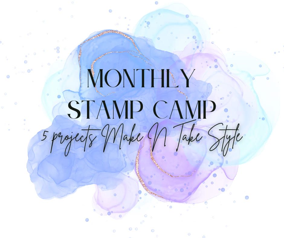 Monthly Stamp Camp