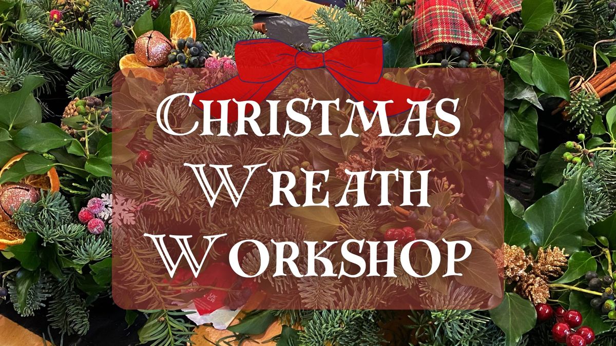 Christmas Wreath Workshop