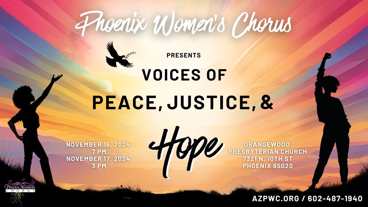 Phoenix Women's Chorus Presents: Voices of Peace, Justice, & Hope