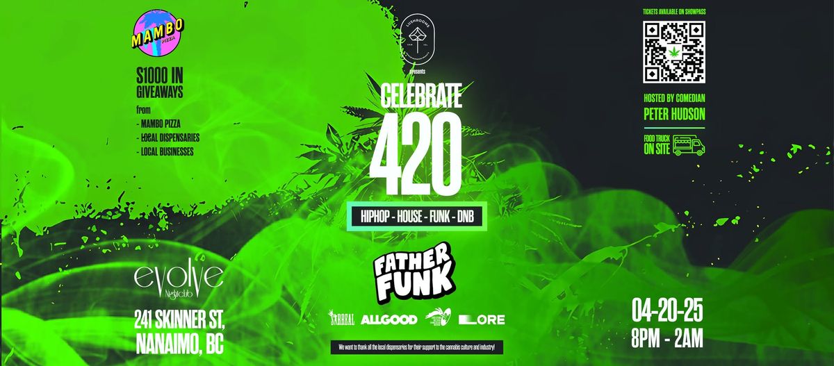 CELEBRATE 4\/20  WITH FATHER FUNK & GUESTS