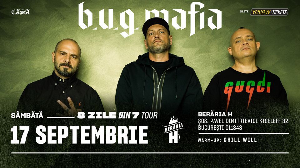 B.U.G Mafia \/ 8 Zile Din 7 TOUR \/ Beraria H