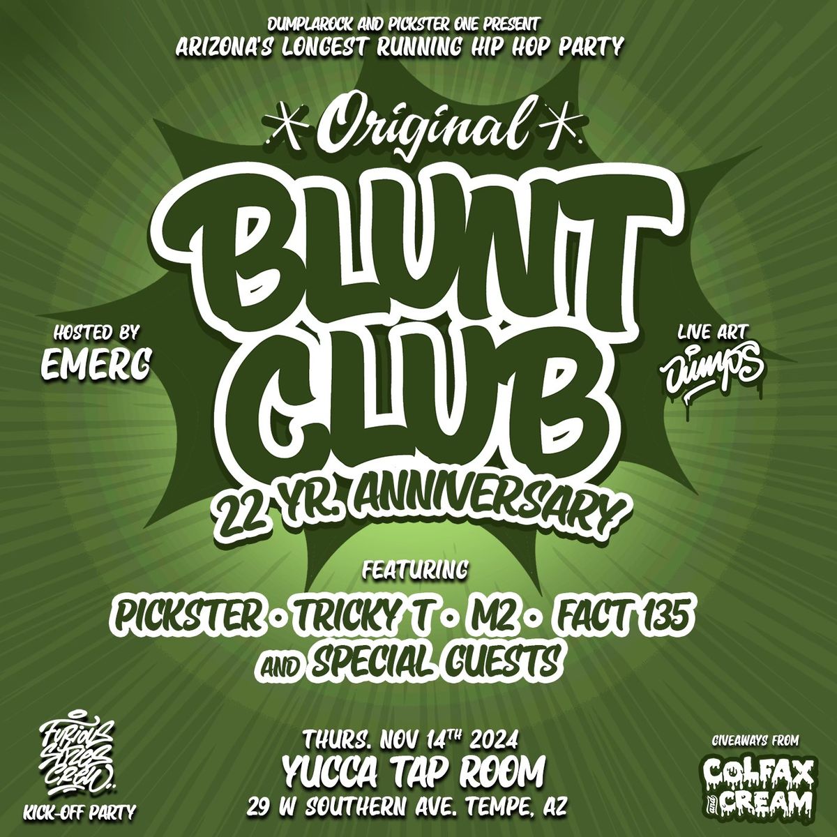 The Blunt Club 22Year Anniversary . FSC Anniv Kick-Off 