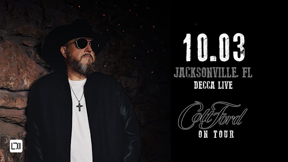 COLT FORD at Decca Live  | Fri 10.3.25 in Jacksonville