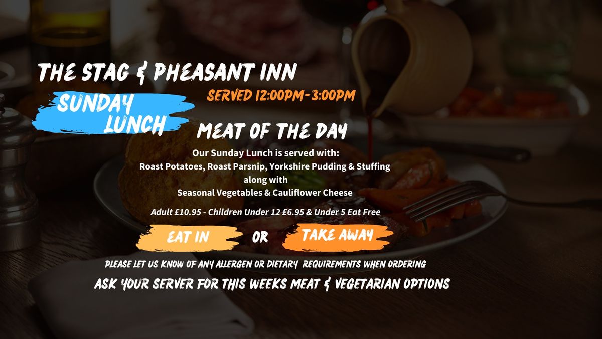 Sunday Lunch at the Stag & Pheasant