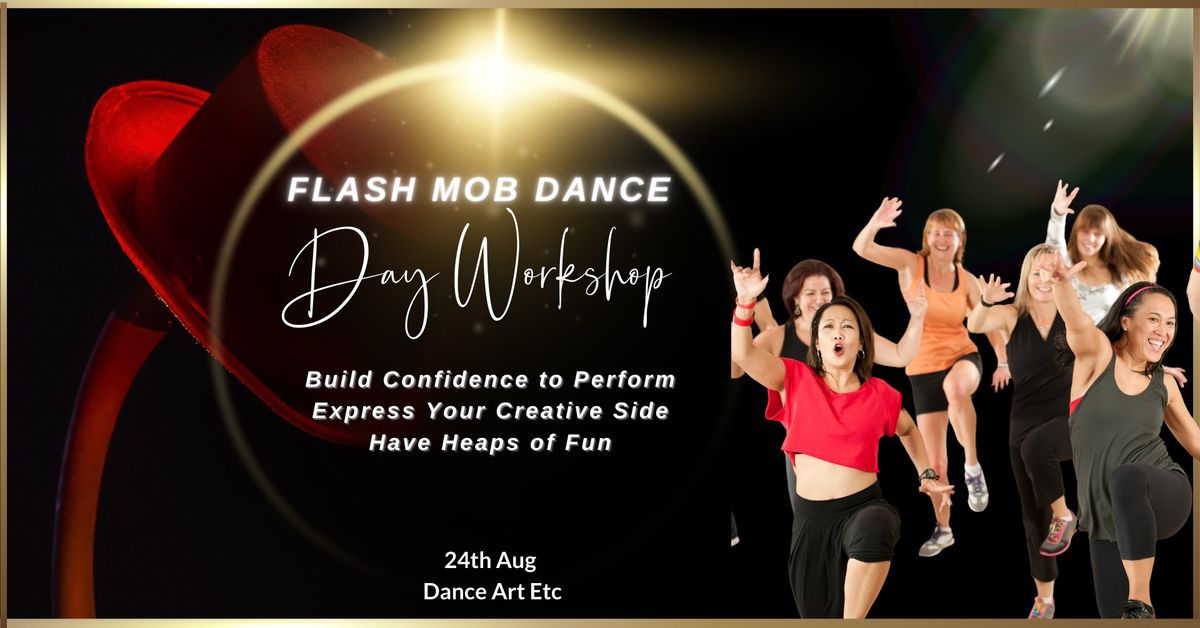 Flash Mob Dance Day Workshop - Build Confidence, Express Yourself, Have Fun